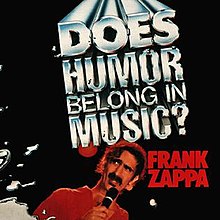 220px-Frank_Zappa,_Does_Humor_Belong_In_Music